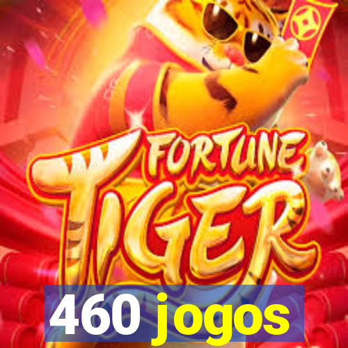 460 jogos